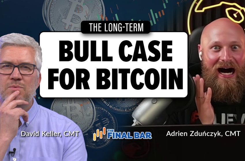  The Long-Term Bull Case for Bitcoin