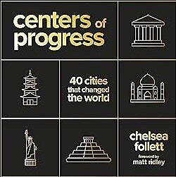  Introducing Centers of Progress: 40 Cities That Changed the World