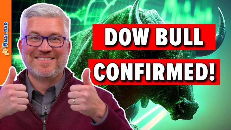  Bulls Rule: Dow Theory Confirmed! What’s Next?