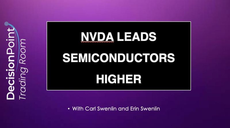  NVDA Boosts Semiconductors in DP Trading Room!