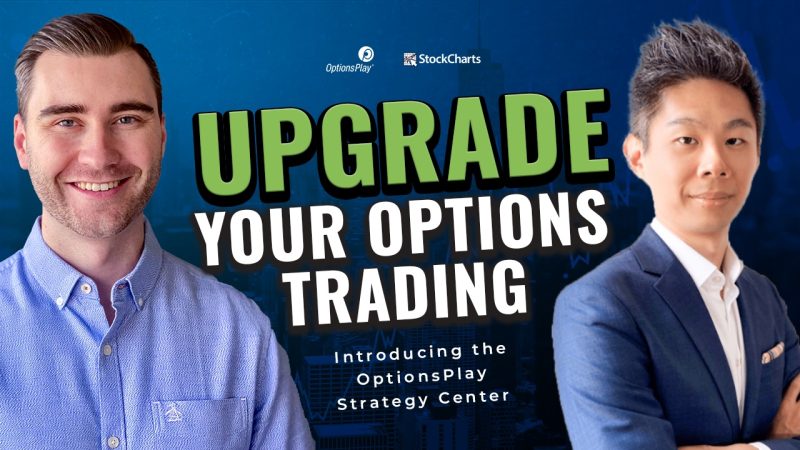  Boost Your Options Trading Game using OptionsPlay on StockCharts!