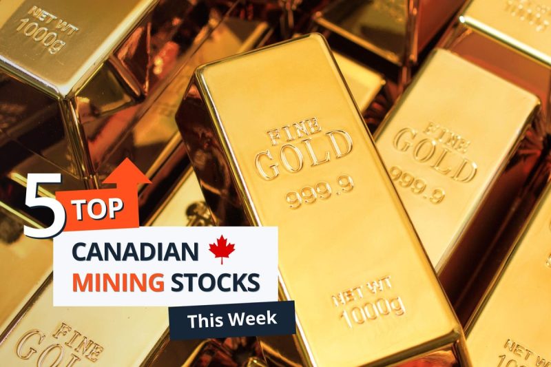  Hot Picks: Sabre Gold Soars with Minera Alamos Buyout – Top 5 Canadian Mining Stocks This Week