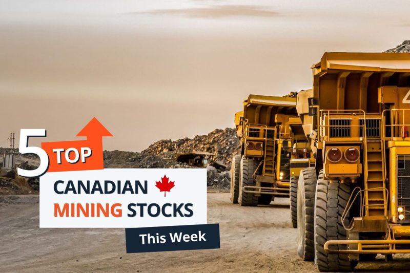  Top 5 Canadian Mining Stocks This Week: San Lorenzo Gold Shines with 329 Percent Gain