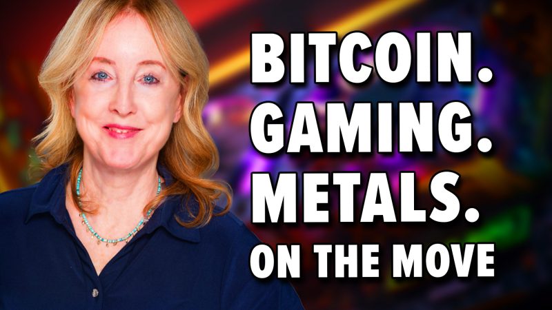  Here’s What’s Fueling the Moves in Bitcoin, Gaming, and Metals