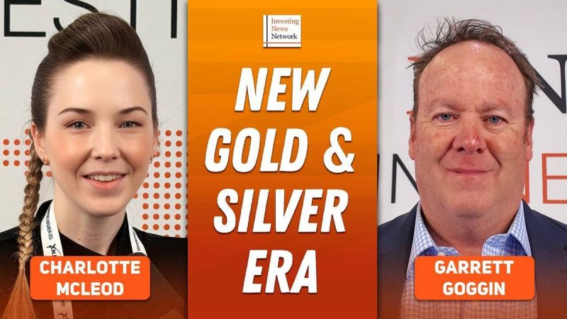  Garrett Goggin: Gold, Silver in New Era, My Stock Strategy Now